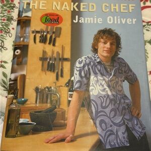 The naked chef Jamie Oliver hardbound cookbook first edition copyright 2000